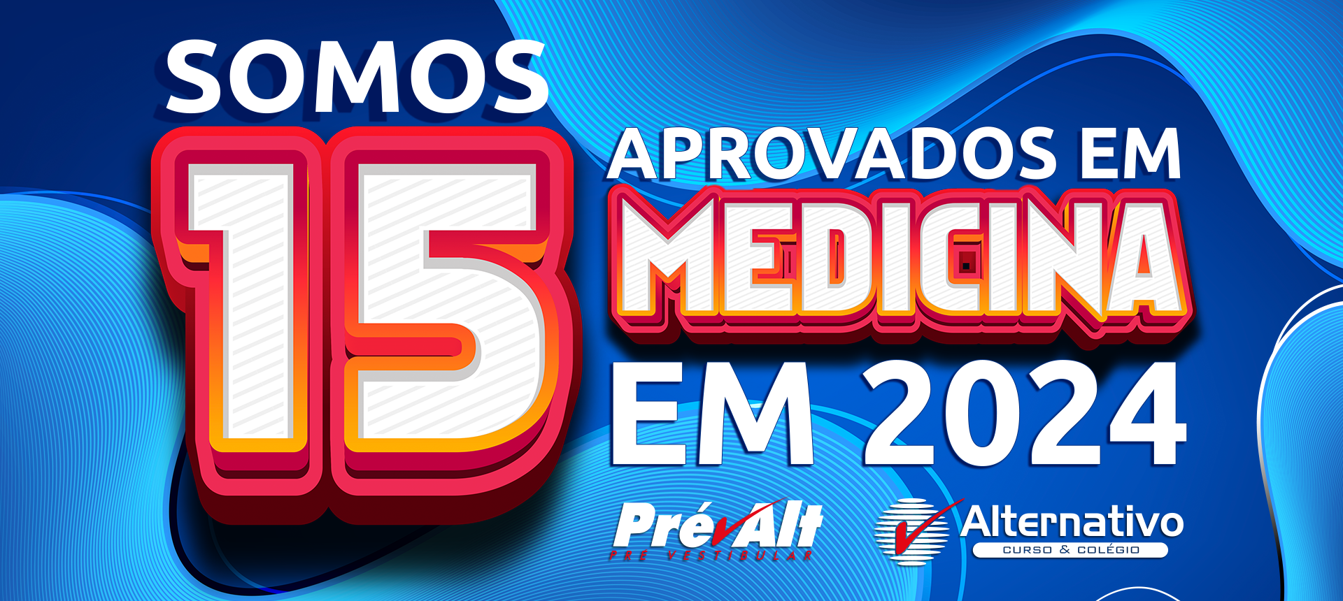 15 Aprovados em Medicina